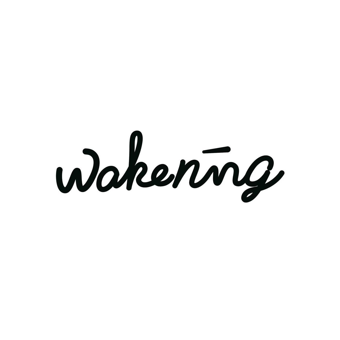 WAKENING