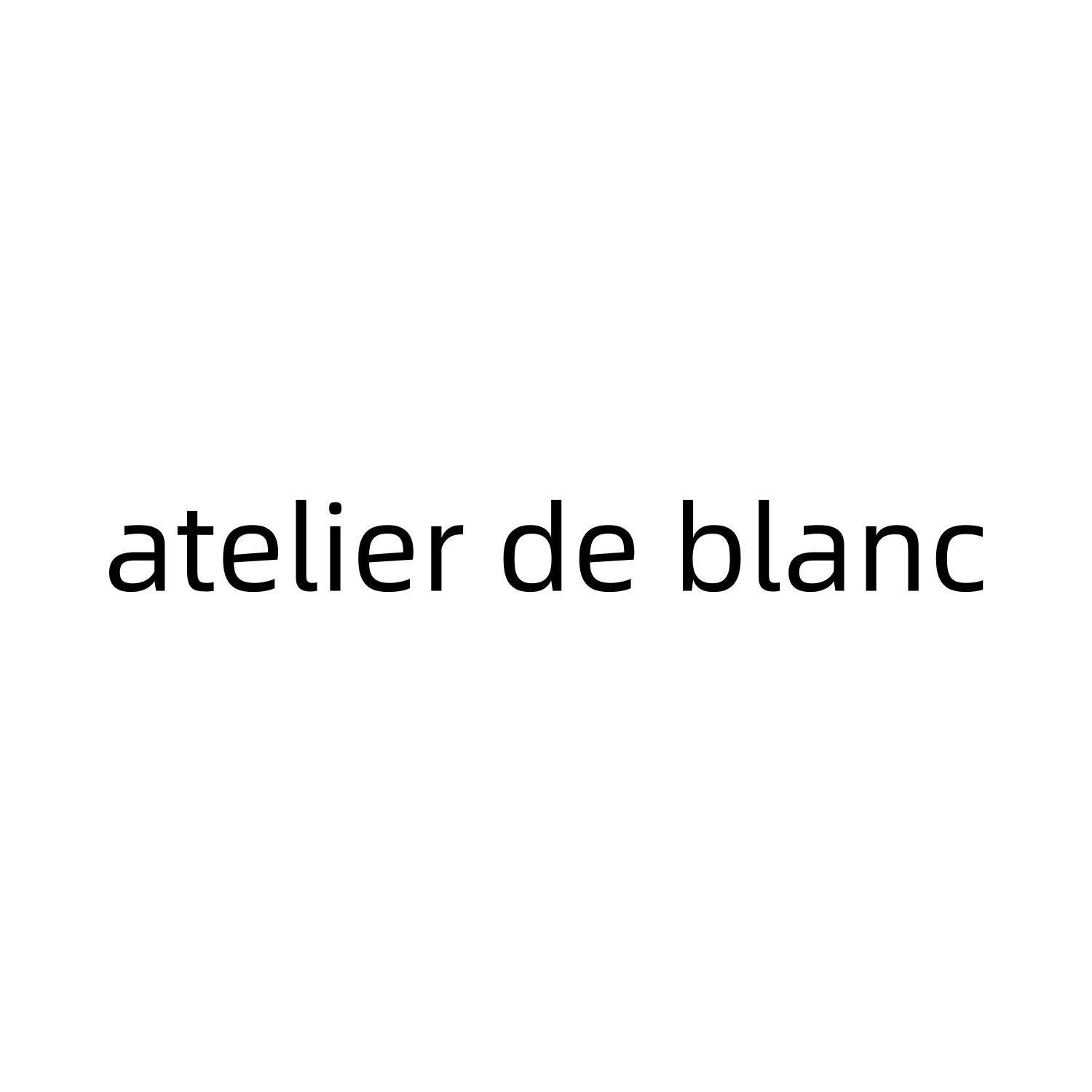ATELIER DE BLANC