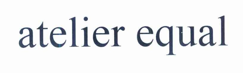 ATELIER EQUAL