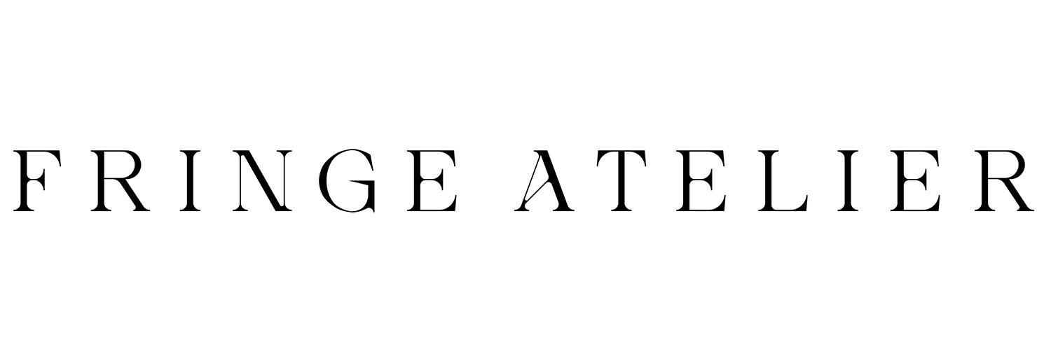 FRINGE ATELIER