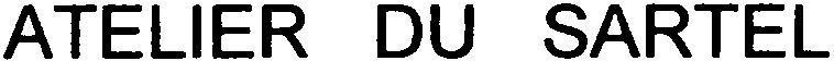 ATELIER DU SARTEL